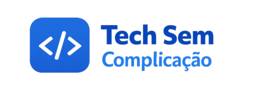  Tech Sem Complicação