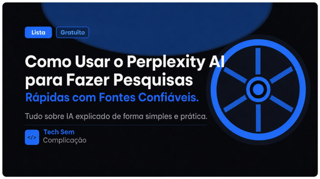 Como Usar o Perplexity AI para Fazer Pesquisas